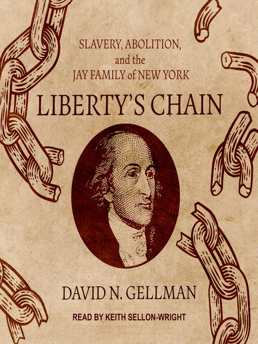 Title details for Liberty's Chain by David N. Gellman - Available